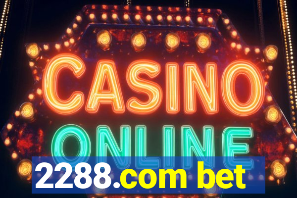 2288.com bet